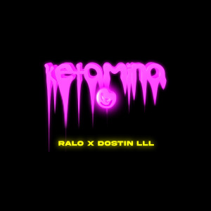 ดาวน์โหลดและฟังเพลง Ketamina (Explicit) พร้อมเนื้อเพลงจาก Ralo