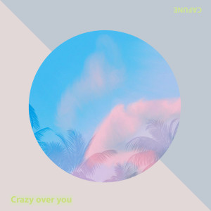 CAFUNE的專輯Crazy over you