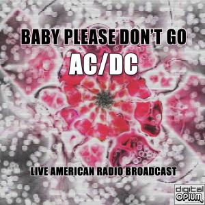 收聽AC/DC的Baby Please Don't Go (Live)歌詞歌曲