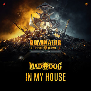 Listen to In My House (Explicit) song with lyrics from Mad Dog
