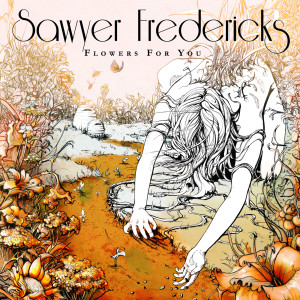 Sawyer Fredericks的專輯Flowers for You