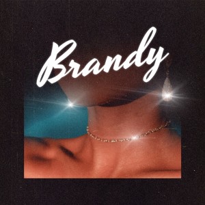ดาวน์โหลดและฟังเพลง Brandy (Feat. Kyle Dion) พร้อมเนื้อเพลงจาก Full Crate