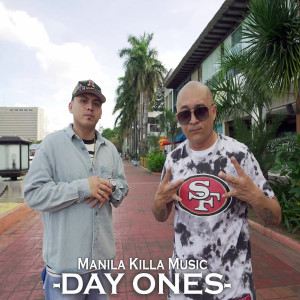Listen to Day Ones (Explicit) song with lyrics from Manila Killa