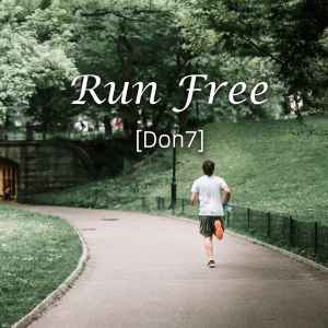 Listen to Run Free (降调) song with lyrics from Don7
