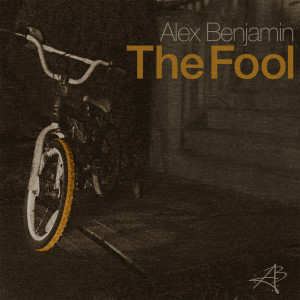 Listen to The Fool song with lyrics from Alex Benjamin