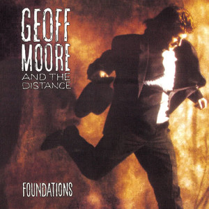 ดาวน์โหลดและฟังเพลง One Candle (Foundations Album Version) พร้อมเนื้อเพลงจาก Geoff Moore & The Distance