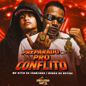 Barca Na Batida的專輯Preparado Pro Conflito (Explicit)
