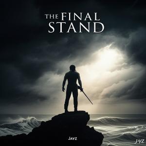 收聽Jayz的The Final Stand歌詞歌曲