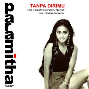 Paramitha Rusady的專輯Tanpa Dirimu