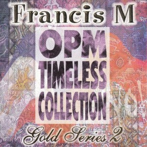 Album Francis M - OPM Timeless Collection from Lan Lan