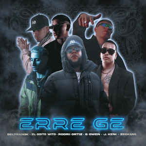 Listen to ERRE GE (Explicit) song with lyrics from Beltran3k