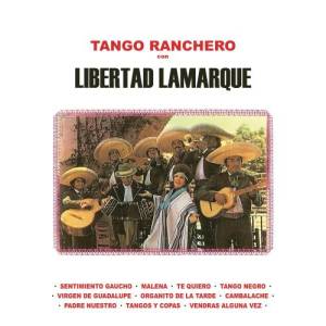 Tango Ranchero Con Libertad Lamarque