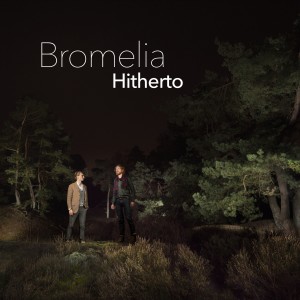 收聽Bromelia的Hitherto歌詞歌曲