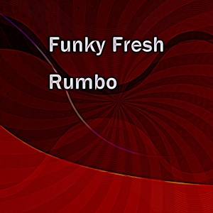 Album Rumbo from Funky Fresh