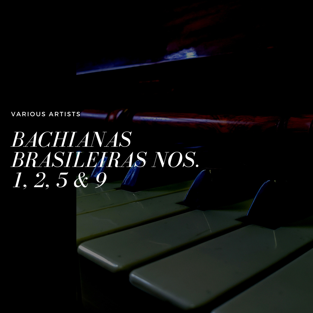 Bachianas Brasileiras No. 5