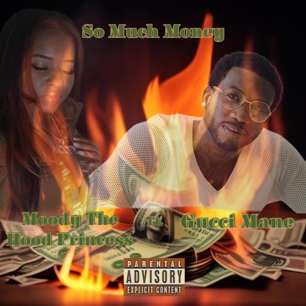 So Much Money (feat. Gucci Mane) (Explicit)