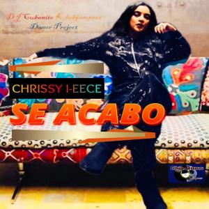 Chrissy I-eece的專輯Se Acabo The Dance Project