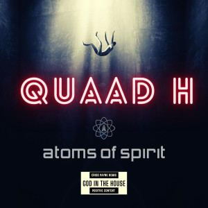 QUAAD H的專輯GOD in the house