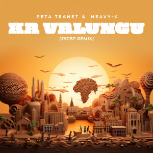 Heavy-K的專輯African Vibe PT 2 - Ka Valungu (3 Step Remix)