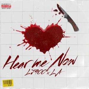 ดาวน์โหลดและฟังเพลง Hear Me Now (feat. L.A & LJ900) (Explicit) พร้อมเนื้อเพลงจาก Cal Rage