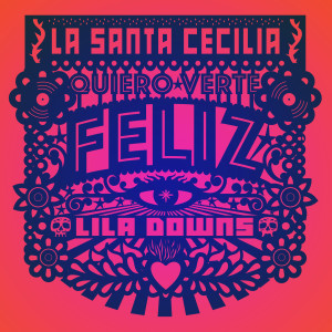 Lila Downs的專輯Quiero Verte Feliz