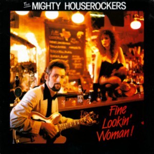 อัลบัม Fine Lookin' Woman ศิลปิน The Mighty Houserockers