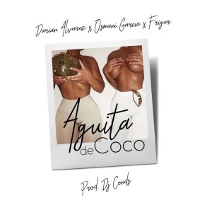 ดาวน์โหลดและฟังเพลง Aguita de Coco พร้อมเนื้อเพลงจาก Friger