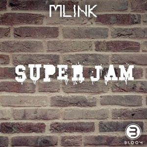 收聽MLink的Super Jam歌詞歌曲