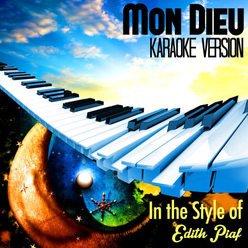 Mon Dieu (In the Style of Edith Piaf) [Karaoke Version] (Karaoke Version)