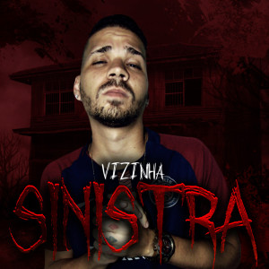 Listen to Vizinha Sinistra (Explicit) song with lyrics from Mano Ted