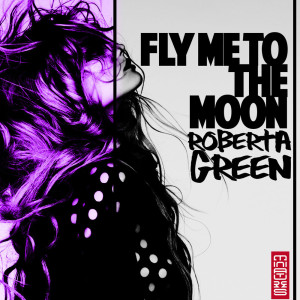 Roberta Green的专辑Fly Me to the Moon