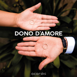 Dengarkan Dono d'amore lagu dari Acordis dengan lirik