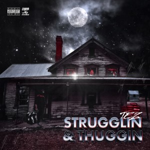 Strugglin & Thuggin (Explicit)
