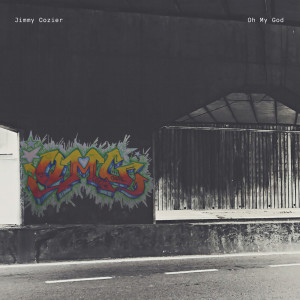 收听Jimmy Cozier的Oh My God歌词歌曲