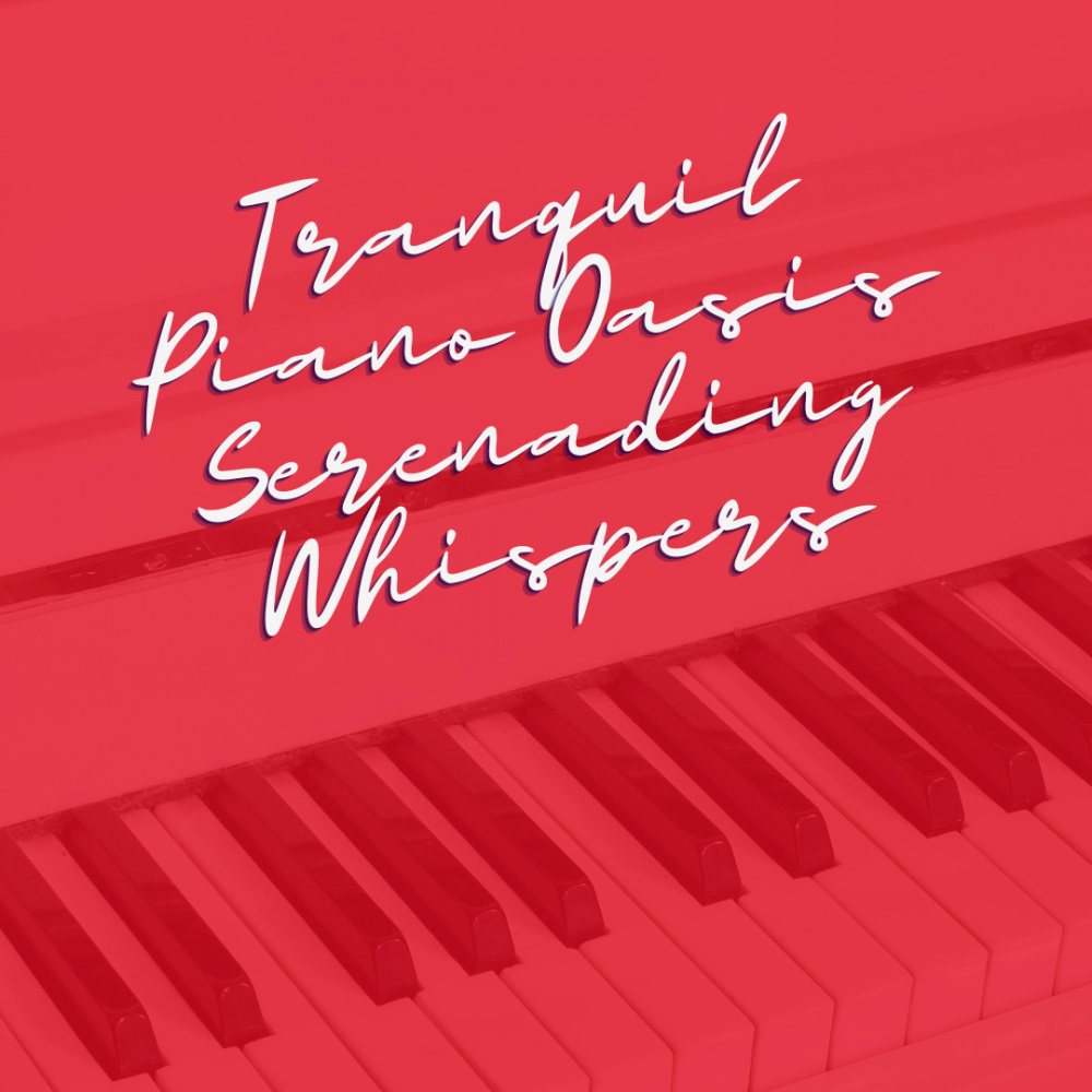 Serenading Piano Reflections: Melodic Oasis of Tranquility