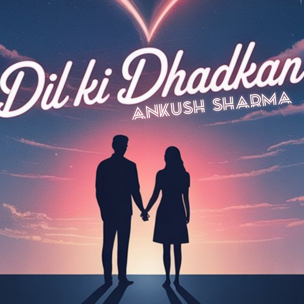 Dil ki dhadkan