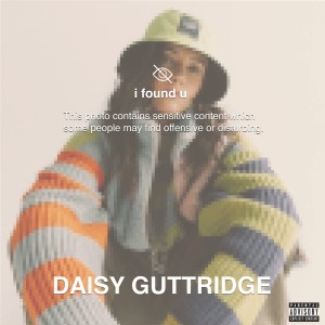Album i found u (Explicit) oleh Daisy Guttridge