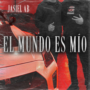 Listen to El Mundo Es Mío song with lyrics from Jasiel AB