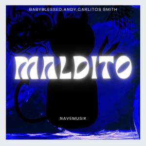 收聽Babyblessed的Maldito (feat. Andy) (Explicit)歌詞歌曲