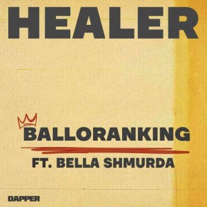 Bella Shmurda的专辑Healer