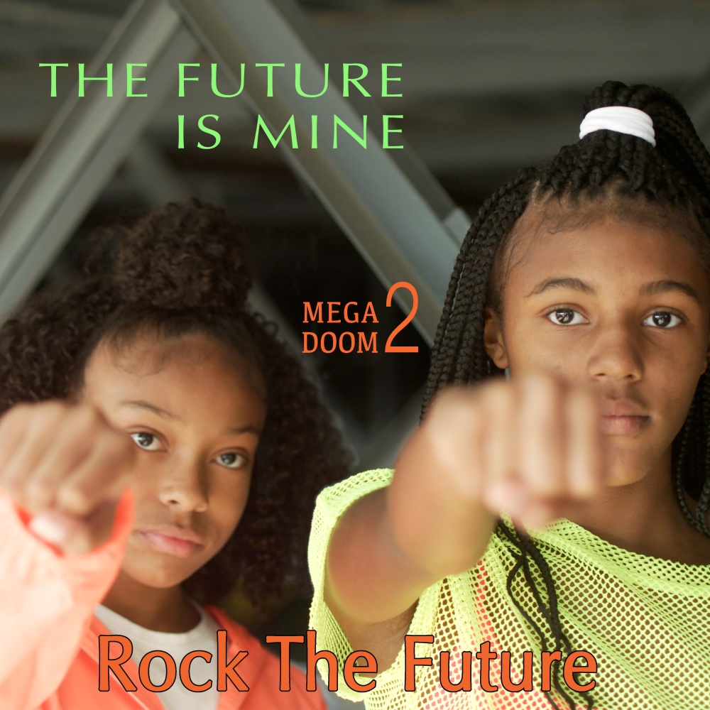 The Future Is Mine (Rock The Future) (Explicit)