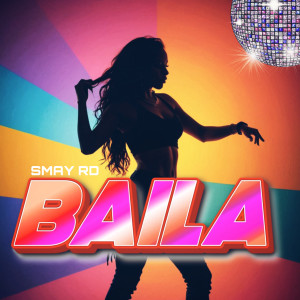 อัลบัม BAILA ศิลปิน Smay RD