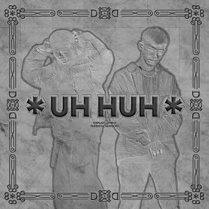 Listen to UH HUH (Explicit) song with lyrics from RooftopMob