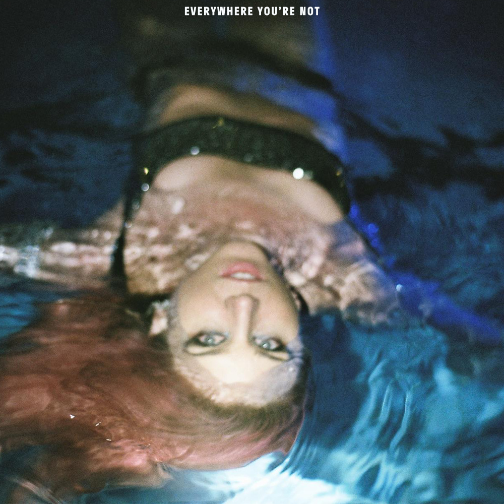 Everywhere You're Not (Explicit)