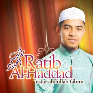 Dengarkan Ratib Al-Haddad, Pt. 15 lagu dari Ustaz Abdullah Fahmi dengan lirik