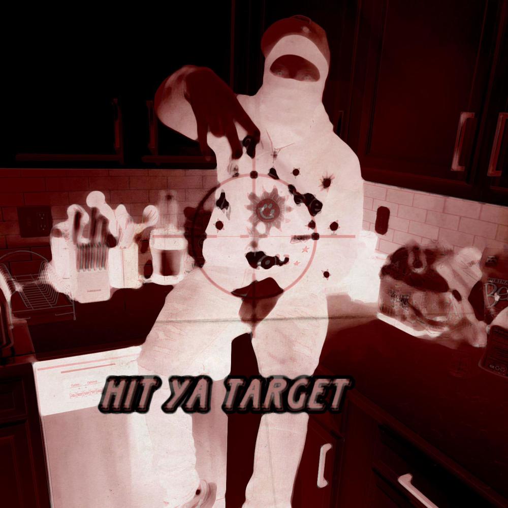 Hit Ya Target (Explicit)