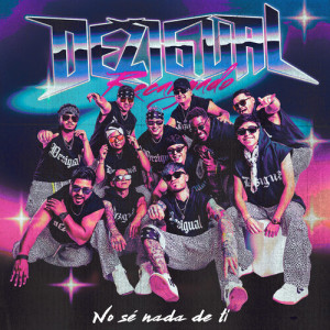 Listen to No Sé Nada De Ti song with lyrics from Dezigual