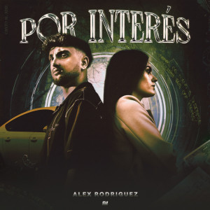 Alex Rodriguez的专辑Por Interés