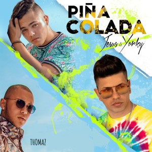 Listen to Piña Colada song with lyrics from Jesus