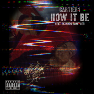 Listen to How It Be (Explicit) song with lyrics from Cartier1